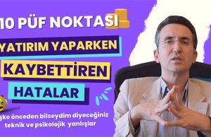 Yatırım Yaparken Para Kaybettiren Teknik ve Psikolojik Hatalar